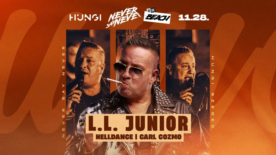 NEVER SAY NEVER & No1Beach pres. LL Junior