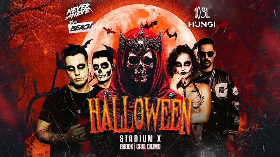 HALLOWEEN ✘ NEVER SAY NEVER ✘ NO ONE BEACH | 10.31. | HUNGI